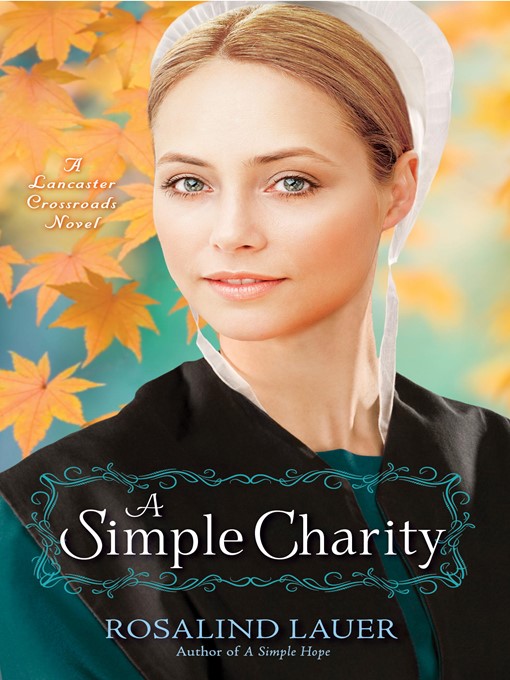 Title details for A Simple Charity by Rosalind Lauer - Available